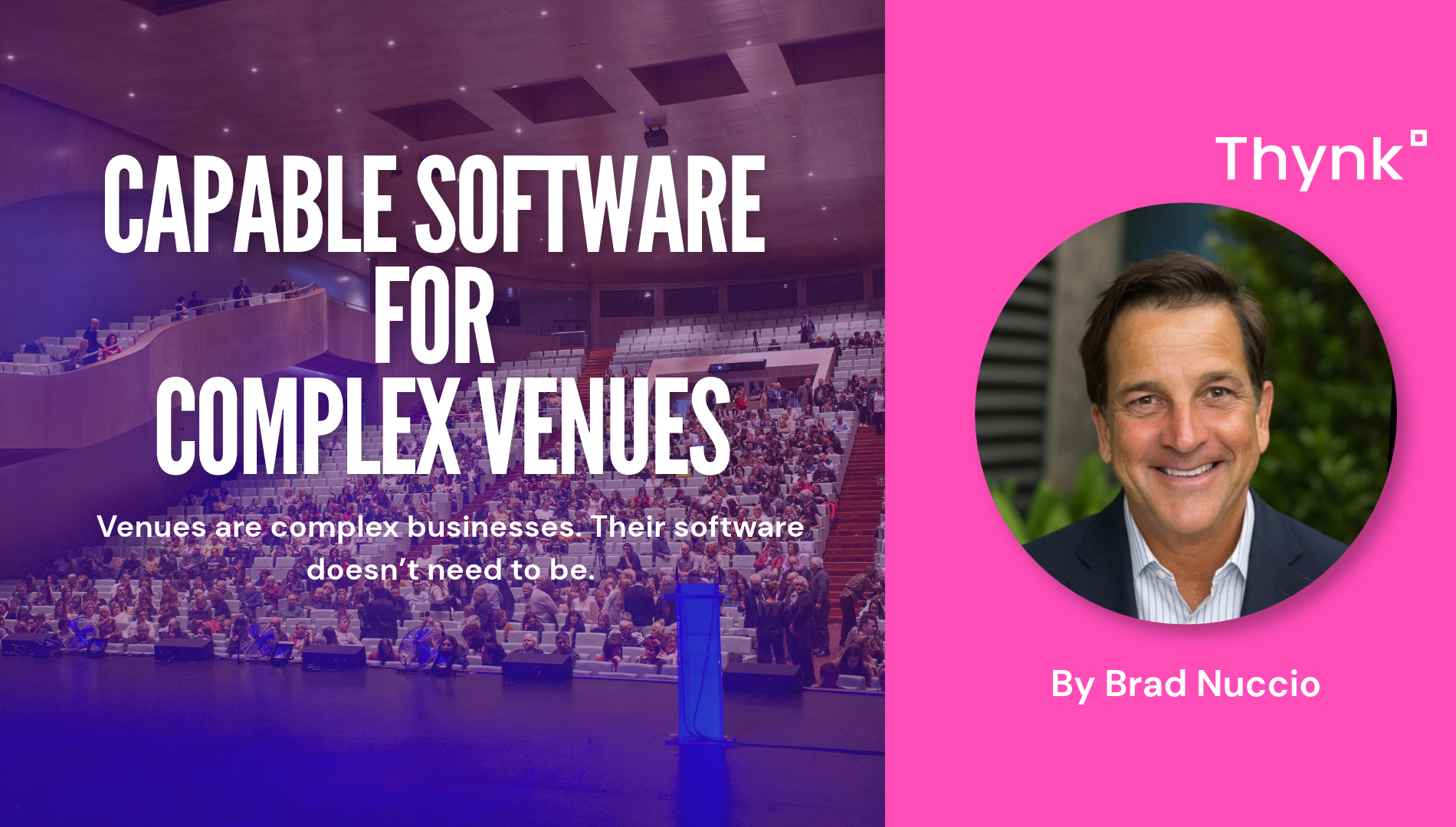 Capable Software for Complex Venues