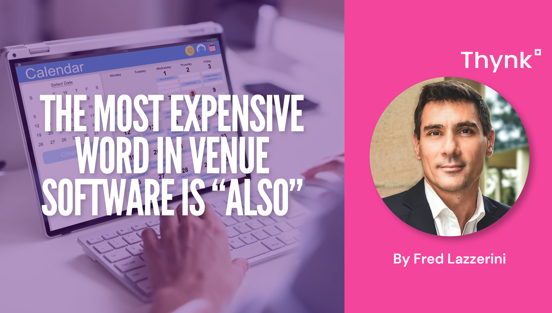 The most expensive word in venue software is “also”