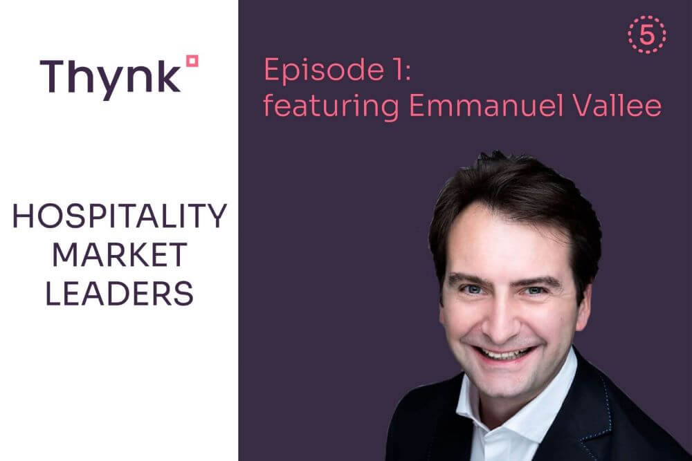 Hospitality Market Leader with Emmanuel Vallee